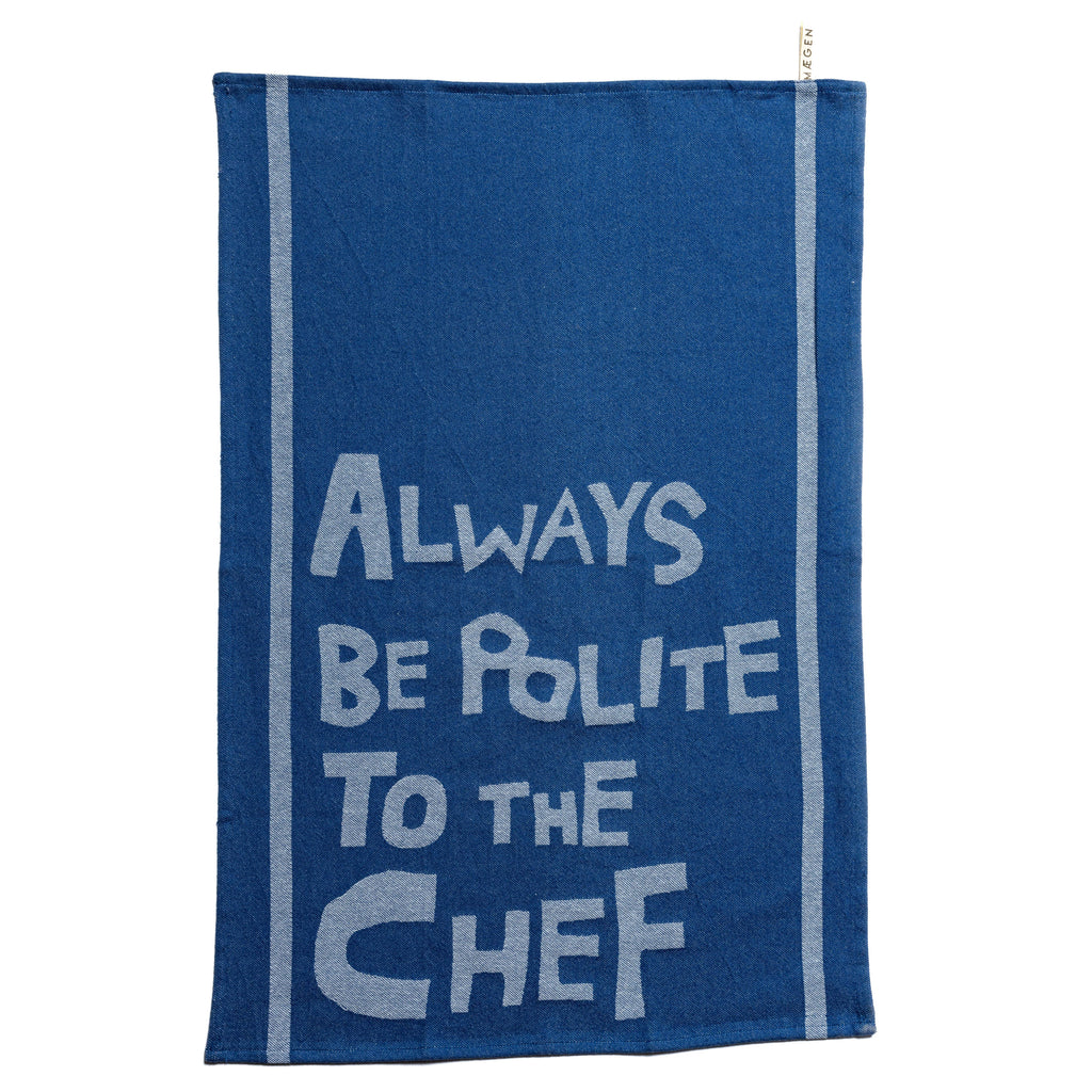 Maegen Tea Towel - Blue - Always be Polite to the Chef