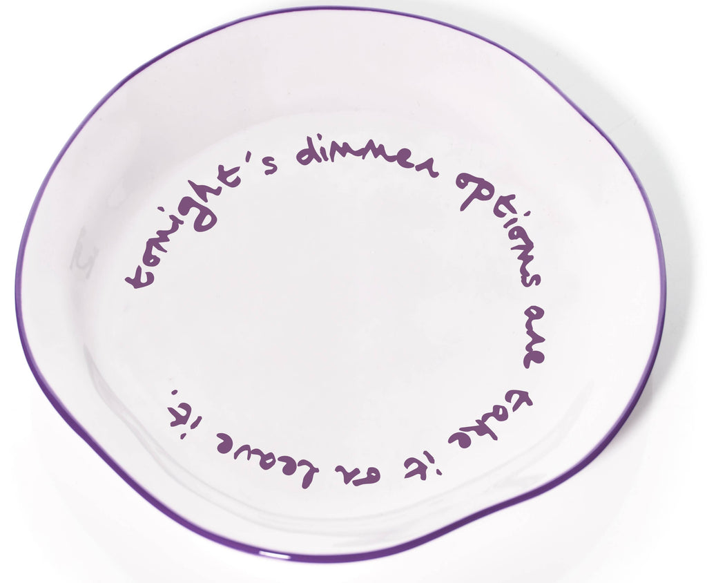 New! Statement Plate - 'Take it or leave it.'